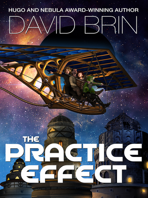 Title details for The Practice Effect by David Brin - Available